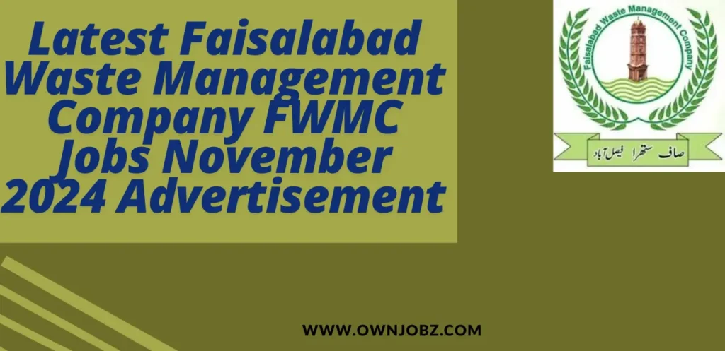 Latest Faisalabad Waste Management Company FWMC Jobs November 2024 Advertisement