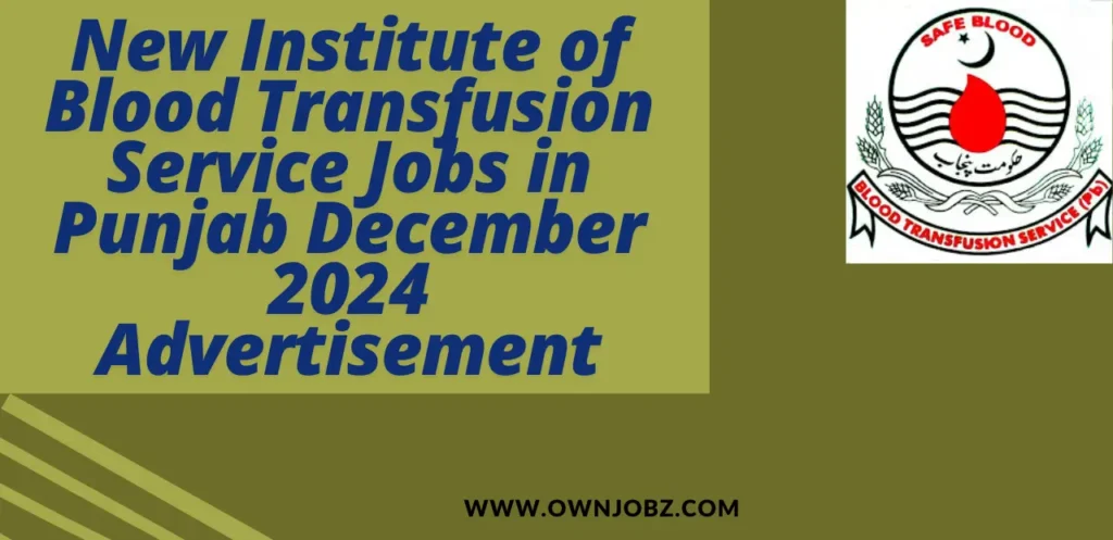 New Institute of Blood Transfusion Service Jobs in Punjab December 2024 Advertisement